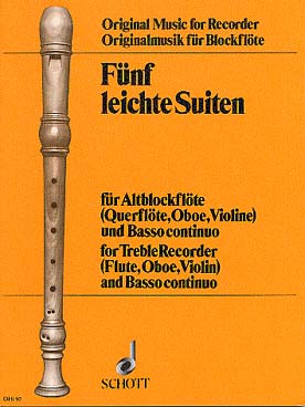 Illustration de 5 Leichte Suiten aus dem Barok pour flûte à bec alto ou flûte traversière ou violon ou hautbois et basse continue