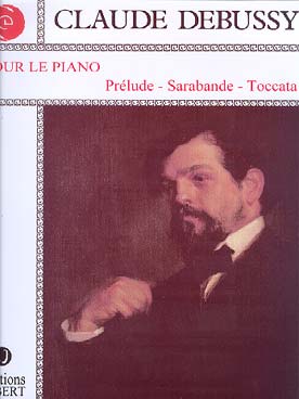 Illustration de Pour le piano : Prélude - Sarabande - Toccata