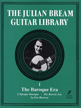 Illustration de JULIAN BREAM guitar library - Vol. 1 (Baroque era) : Purcell, Bach, Froberger, Buxtehude, Lawes