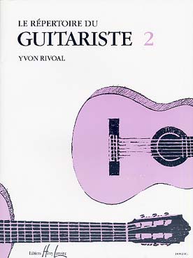 Illustration de Le RÉPERTOIRE DU GUITARISTE (Yvon Rivoal) - Vol. 2