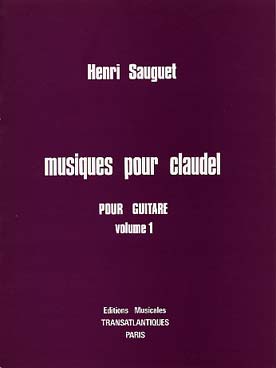 Illustration de Musiques pour Claudel - Vol. 1 : En forme d'ouverture, Images, Le temps qui passe, Caquetage