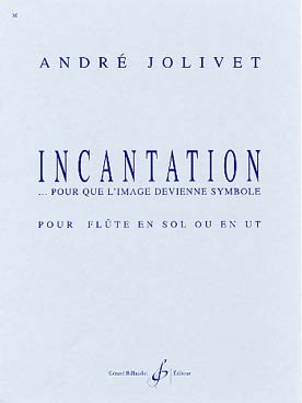 Illustration de Incantation pour que l'image devienne symbole, pour flûte en sol ou en ut