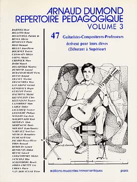 Illustration de RÉPERTOIRE PÉDAGOGIQUE par Arnaud Dumond - Vol. 3 : 47 guitaristes-compositeurs- professeurs écrivent pour leurs élèves (niveau débutant à supérieur)