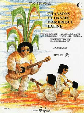 Illustration de CHANSONS ET DANSES d'Amérique latine (tr. Rivoal) - Vol. C