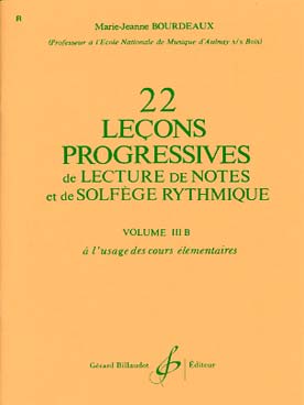 Illustration de Leçons progressives de lecture de notes et de solfège rythmique - Vol. 3 B : 22 Leçons (Élémentaire 2)