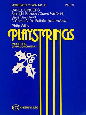 Illustration de PLAYSTRINGS : musique pour orchestre de jeunes instrumentistes à cordes Moyen 16 : WILBY Carol singers - Parties séparées