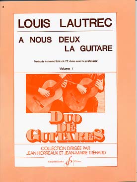 Illustration de A nous deux la guitare, méthode pour débutants en 72 duos avec le professeur - Vol. 1