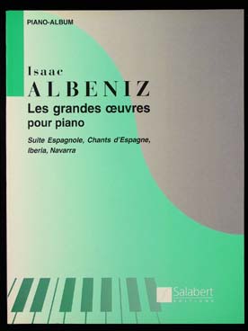 Illustration de Piano solo : Iberia, Suite española, Chants d'Espagne, Mallorca, Barcarola op. 23, Pavana-capricho (272 pages)