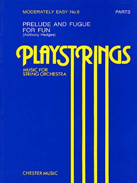 Illustration de PLAYSTRINGS : musique pour orchestre de jeunes instrumentistes à cordes Moy. force 8 : HEDGES Prélude et Fugue - Parties séparées