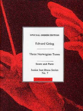 Illustration de JUNIOR JUST BRASS : musique facile pour ensemble de cuivres variable (C + P) - N° 7 : GRIEG 3 Airs norvégiens