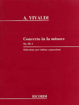 Illustration de Concerto op. 3 "L'Estro armonico" N° 6 RV 356 en la m - éd. Ricordi