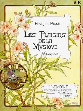 Illustration de Les PLAISIRS DE LA MUSIQUE Choix de morceaux classés, doigtés et annotés par A. Mendels-Voltchikis - Vol. 5 B (élémentaire 2 et moyen 1)