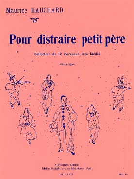 Illustration de Pour distraire petit père, 12 morceaux très faciles