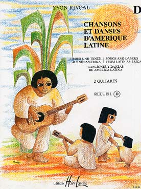 Illustration de CHANSONS ET DANSES d'Amérique latine (tr. Rivoal) - Vol. D
