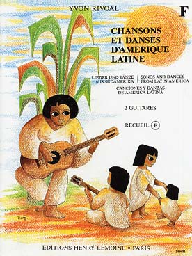 Illustration de CHANSONS ET DANSES d'Amérique latine (tr. Rivoal) - Vol. F