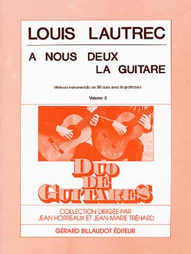 Illustration de A nous deux la guitare, méthode pour débutants en 72 duos avec le professeur - Vol. 2