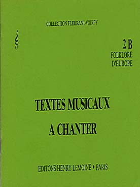 Illustration de Textes musicaux à chanter - Vol. 2 B (Folklore d'Europe)