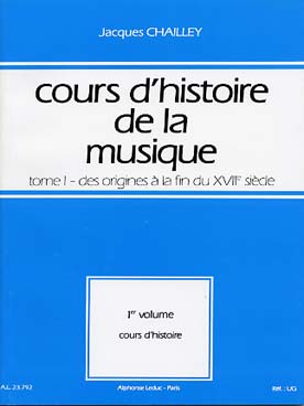 Illustration de Cours d'histoire de la musique Tome 1 : Des origines à la fin du 17e - Vol. 1 : Cours