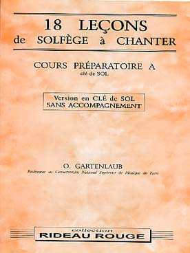 Illustration de Solfèges à chanter 18 Leçons Préparatoire A clé de sol s/a