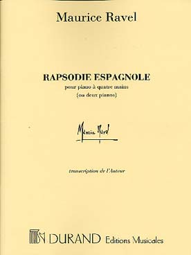 Illustration de Rapsodie espagnole (tr. de l'auteur pour piano 4 mains ou 2 pianos - pour l'exécution à 2 pianos, 2 exemplaires sont nécessaires)