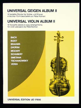 Illustration de UNIVERSAL GEIGEN ALBUM (tr. P. Kolman) - Vol. 2 : Bach, Bizet, Brahms, Dvorák, Mozart, Schubert, Smetana, Tchaïkovsky..