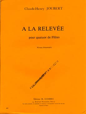 Illustration de A la relevée pour quatuor de flûtes