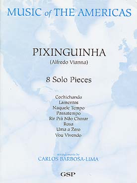 Illustration de 8 Pièces : Cochichando, Lamentos, Naquele tempo, Passatempo, Rir prá nao chorar, Rosa, Um a zero, Vou vivendo