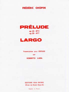 Illustration de 2 Préludes op. 28 N°4 et 7 et largo (tr. Lara)