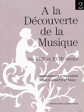 Illustration de A LA DÉCOUVERTE de la musique des 17e et 18e siècles (arr. Y. DIDIER) - Vol. 2