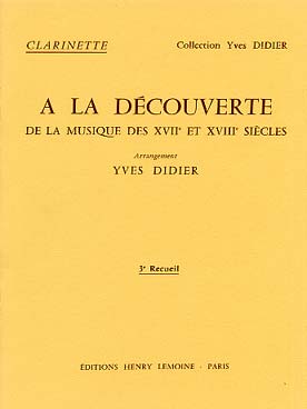 Illustration de A LA DÉCOUVERTE de la musique des 17e et 18e siècles (arr. Y. DIDIER) - Vol. 3