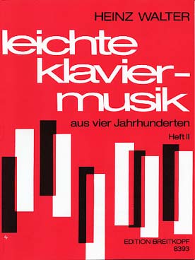 Illustration de LEICHTE KLAVIERMUSIK aus 4 Jahrhunderten (sél. Walter) - Vol. 2