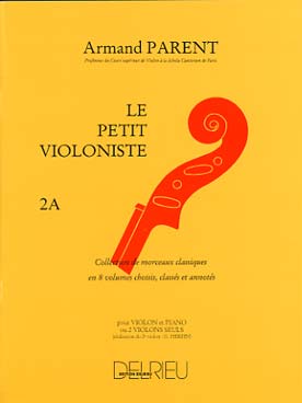 Illustration de Le PETIT VIOLONISTE, collection de morceaux classiques (sélection Parent) - Vol. 2 A