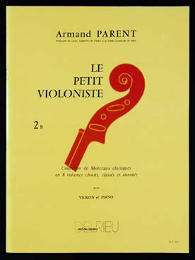 Illustration de Le PETIT VIOLONISTE, collection de morceaux classiques (sélection Parent) - Vol. 2 B