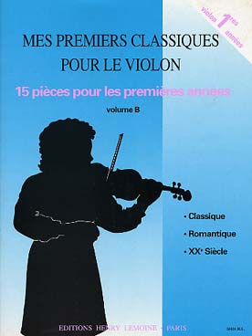 Illustration de Mes PREMIERS CLASSIQUES : 15 Pièces pour 1res années (classique, romantique 20e siècle), sélection C. et Y. Voirpy - Vol. B