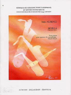 Illustration de Sevilla op. 47/3 (tr. Mule pour quatuor de saxophones, C + P)