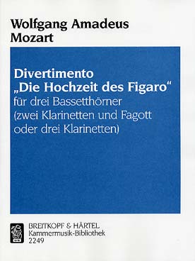 Illustration de Divertimento "Les noces de Figaro" pour 3 cors de basset (tr. pour 2 clarinettes et basson ou 3 clarinettes)