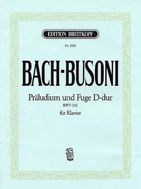Illustration de Prélude et fugue BWV 532 en ré M pour orgue, tr. Busoni pour piano