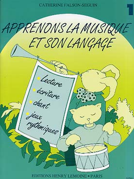 Illustration de Apprenons la musique et son langage : lecture - écriture - chant - jeux rythmiques (enfants de 6 à 7 ans) - Vol. 1