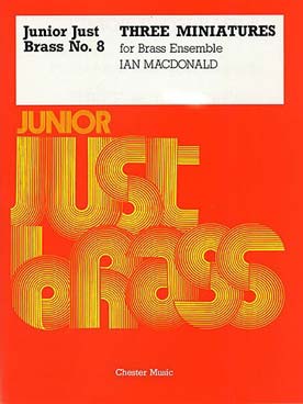 Illustration de JUNIOR JUST BRASS : musique facile pour ensemble de cuivres variable (C + P) - N° 8 : Mc DONALD 3 Miniatures