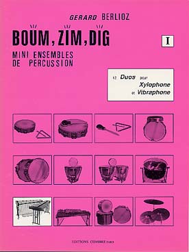 Illustration de Boum, zim, dig : mini ensembles de percussion, 12 duos par volume - Vol. I : Xylophone et vibraphone