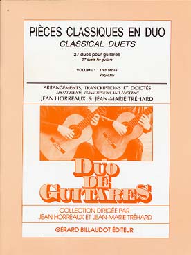 Illustration de PIÈCES CLASSIQUES EN DUO (J. Horreaux et J. M. Tréhard) - Vol. 1 : 27 duos très faciles de Byrd, Chédeville, Sor, Mozart, Boismortier...