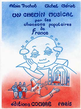 Illustration de Un Chemin musical par les chansons populaires de France