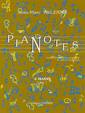 Illustration de Pianotes : petites pièces originales pour 4 mains de difficulté progressive - Vol. 1