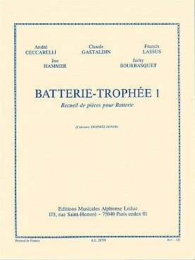 Illustration de BATTERIE TROPHÉE, pièces de Ceccarelli, Gastaldin, Lassus, Hammer et Bourbasquet (initiation à excellence) - Vol. 1