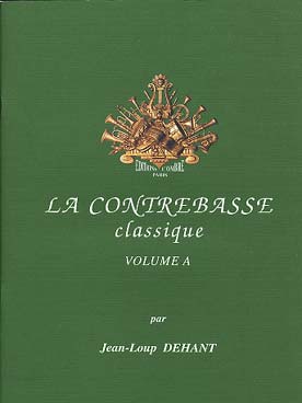 Illustration de La CONTREBASSE CLASSIQUE (tr. Dehant) - Vol. A