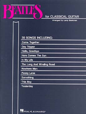Illustration de The Beatles for classical guitar : 30 chansons arrangées par Larry Beekman