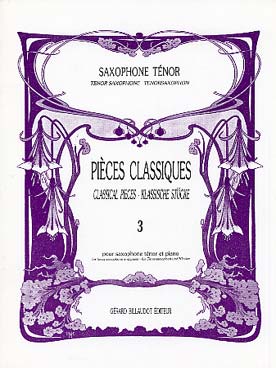 Illustration de PIÈCES CLASSIQUES par Guy Lacour Saxophone ténor et piano - Vol. 3 : facile