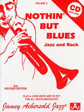 Illustration de AEBERSOLD : approche de l'improvisation jazz tous instruments avec CD play-along - Vol. 2 : Nothing but blues