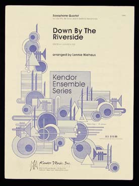 Illustration de DOWN BY THE RIVERSIDE, arr. Niehaus pour quatuor de saxophones AATB (C + P)