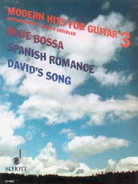 Illustration de Modern hits for guitar - Vol. 3 : Blue bossa (Dorham), Spanish  romance et David's song (Cosma)